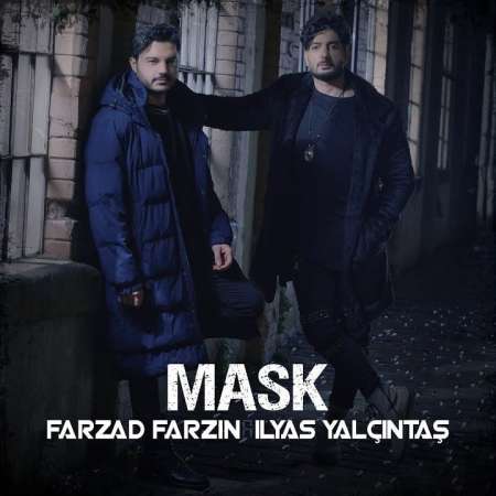 İlyas Yalçıntaş Ft Farzad Farzin – Mask